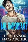 Mr. Important by Lucy Lennox