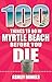 100 Things to Do in Myrtle ...