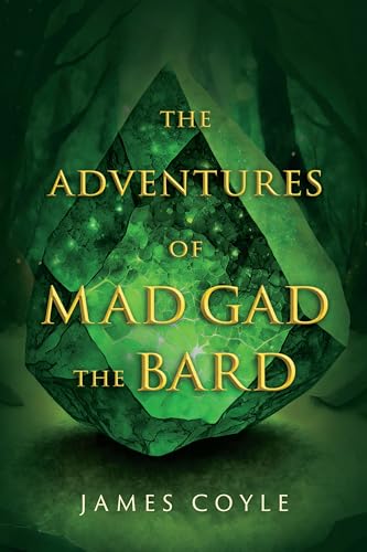 The Adventures of Mad Gad the Bard (Kindle Edition)