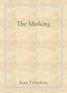 The Marking (Off the Beaten Path Book 1)