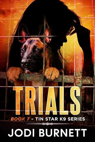 Trials (Tin Star K9 #7)
