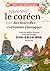 Apprendre le coréen avec des nouvelles coréennes classiques (fichiers audio téléchargeables et textes parallèles bilingues français-coréen) (French Edition)