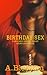 Birthday Sex: A Sex and Res...