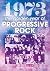 1973: The Golden Year of Progressive Rock