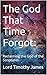 The God That Time Forgot: :...