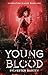 Young Blood by Sylvester Barzey Young Blood by Sylvester Barzey