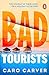 Bad Tourists