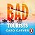 Bad Tourists