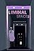 Liminal Spaces by Maureen F. McHugh Liminal Spaces by Maureen F. McHugh