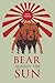 Bear Against the Sun