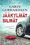 Jääkylmät silmät by Carin Gerhardsen