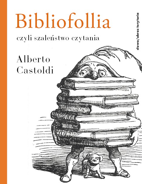 Bibliofollia, czyli szaleństwo czytania (Hardcover)