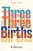 Three Births