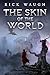 The Skin of the World (The Gods of Chaos)