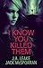 I Know You Killed Them by J.A. Leake