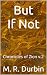 But If Not: Chronicles of Z...