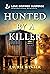 Hunted by a Killer (Love Inspired Suspense, 1)