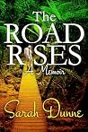 The Road Rises: A...