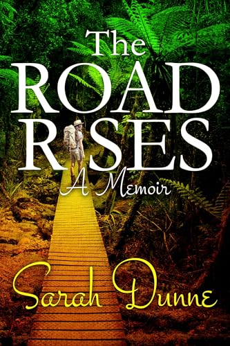 The Road Rises: A Memoir (Kindle Edition)