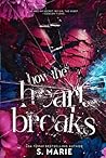 How The Heart Breaks