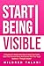 Start Being Visible: A play...