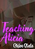 Teaching Alicia