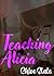 Teaching Alicia