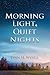 Morning Light, Quiet Nights by Lynn H. Wyvill