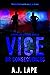 Vice or Consequences by A.J. Lape