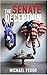 The Senate Deception: A Political Thriller (Bull Moose Series)