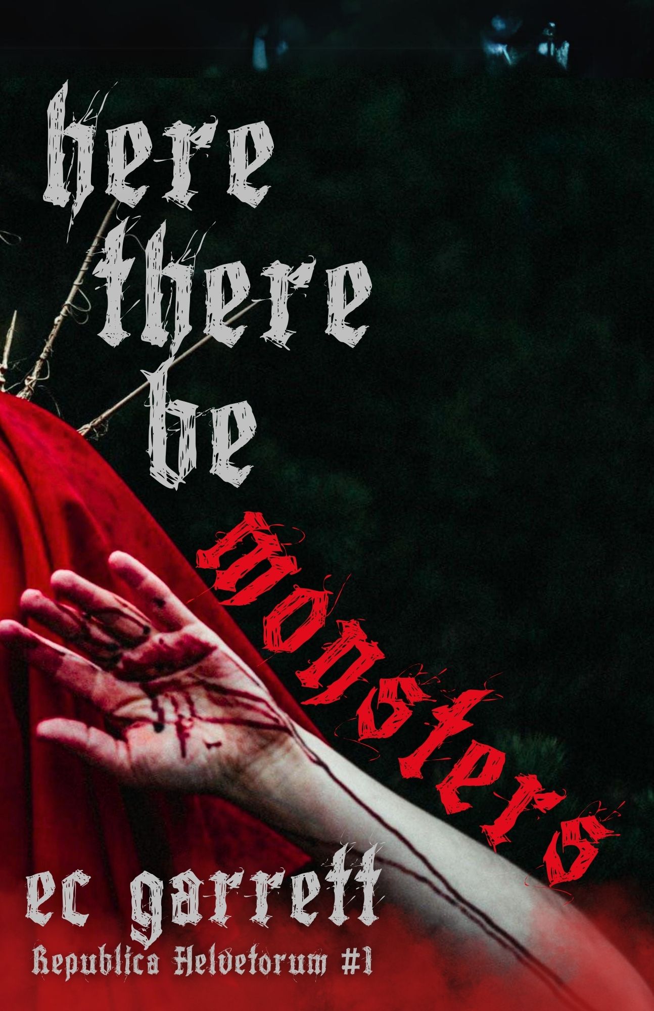 Here There Be Monsters (Republica Helvetorum #1)