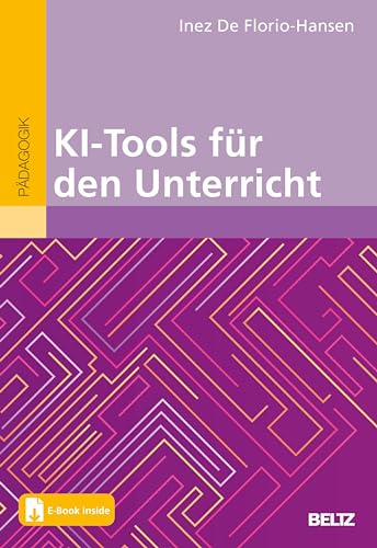 KI-Tools für den Unterricht: Mit E-Book inside (German Edition)