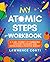 My Atomic Steps Workbook: A...