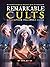 Remarkable Cults & their Fo...