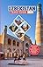 Uzbekistan Travel Guide 202...