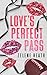 Love's Perfect Pass
