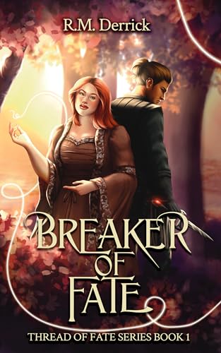 Breaker of Fate (Thread of Fate, #1)