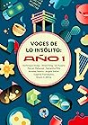 Voces de lo insólito by Annalee Newitz