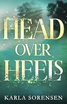 Head Over Heels by Karla Sorensen