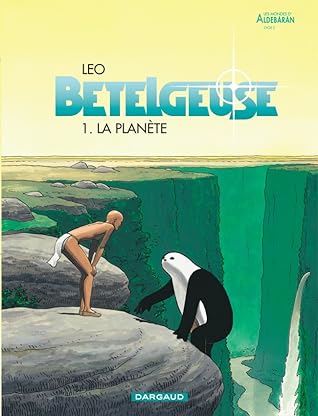La planète (Bételgeuse, #1)