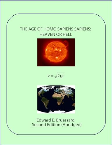 The Age of Homo Sapiens Sapiens (.kpf version): Heaven or Hell