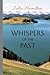 Whispers of the Past by Julia Hamilton