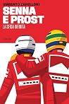 Senna e Prost. La...