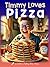 Timmy loves Pizza - picture book for kids who love italian food by a Catch a Falling Star story