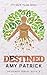 Destined: A Young Adult Dystopian Romance (Designed)