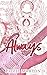 Always by Lizzie Morton Always by Lizzie Morton