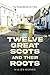 Twelve Great Scots and Thei...