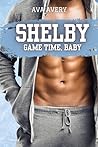 Shelby - Game Time, Baby (Arizona Eishockey – Die Sloane Brüder #1)