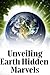 Unveiling Earth's Hidden Marvels by Jackson Collins