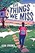 The Things We Miss